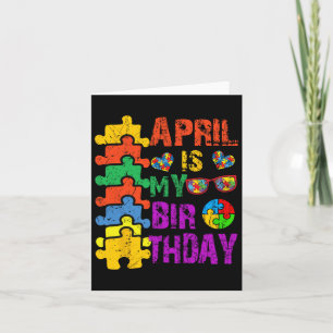 April is mijn verjaardag, ja, de hele maand autism kaart