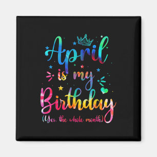 April is mijn verjaardag ja de hele maand grappig  magneet