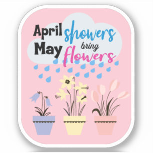 APRIL REGENS BRENGEN MEI BLOEMEN - Regenachtige Sp Sticker