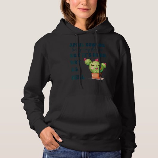 April Showers brengen May Flowers Apparel Hoodie (Voorkant)
