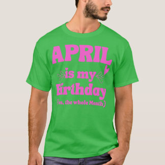 April Verjaardagscadeau T-shirt