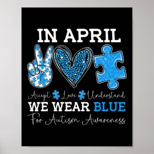April We Draag Blauw Autisme Bewustzijn Liefde Acc Poster