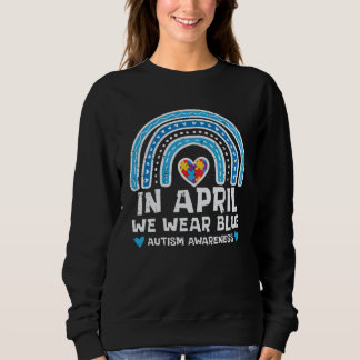 April We Wear Blue Autism Rainbow Awareness Women  Trui