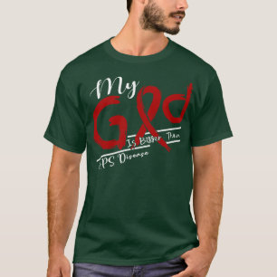 APS Ziekte Bewustzijn Mijn God is sterker in deze  T-shirt