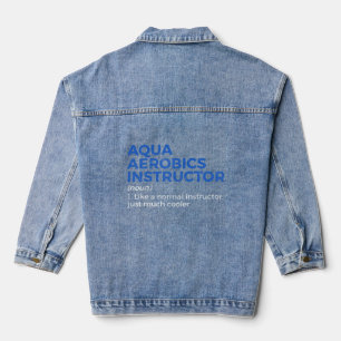 Aqua Aerobics Instructor Definitie Denim Jacket