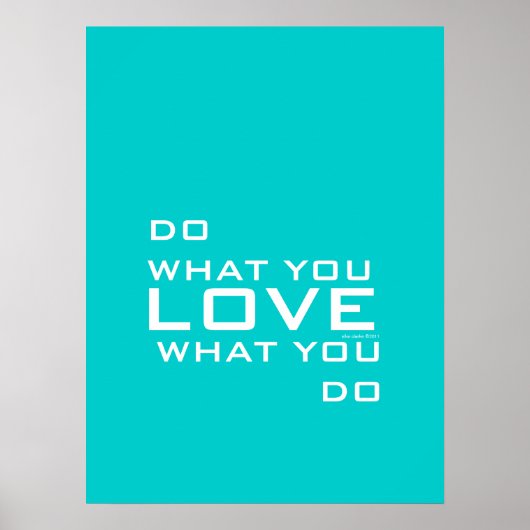 Aqua Blue Do What You Love Modern Word Art Poster (Devant)