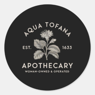 Aqua Tofana Apothecary Est 1633 Vrouw Eigendom Ope Ronde Sticker
