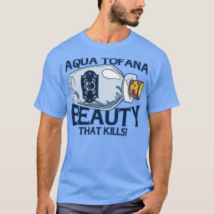 Aqua Tofana complottheoriste gif bottellijn T-shirt