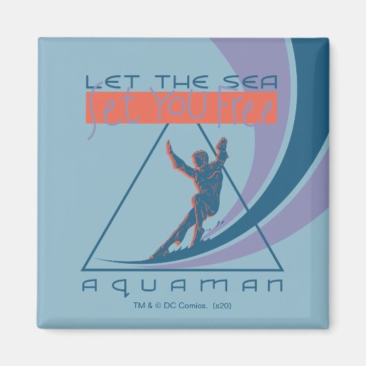 Aquaman | Laat het Zee je vrij Magneet (Voorkant)