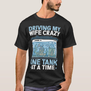 Aquarist Aquarium Hobbyist Vissenkom Visverzorger  T-shirt