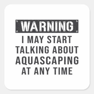 Aquarist Aquarium Warning Aquascaping Fish Keeper Vierkante Sticker