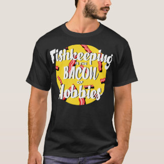Aquarist Bacon Aquarium Fish Keeper Aquascaping T-shirt
