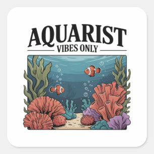 Aquarist Fish Collector Aquarium Junkie Fish Lover Vierkante Sticker