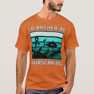 Aquarist Ix27d in plaats van Aquascaping Retro Aqu T-shirt