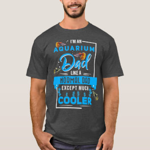 Aquarium Dad Funny Guppy Fish Aquarist T-shirt