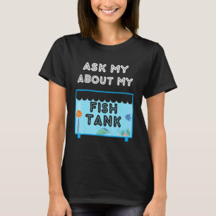 Aquarium Zoutwater Vistank Nerd Mannen Vrouwen Aqu T-shirt
