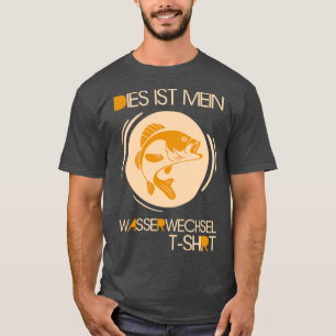 Aquariumwaterveranderingaquaristen 4 t-shirt