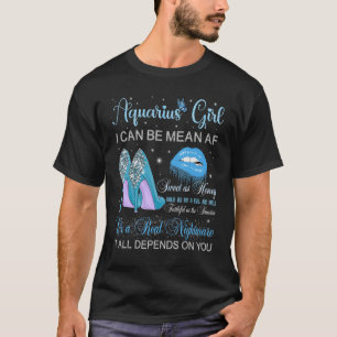 Aquarius Girl Birthday High Heels Driving Lips Bu T-shirt