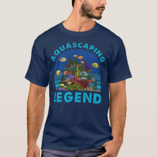 Aquascapsule legend aquarium design for amquarist t-shirt