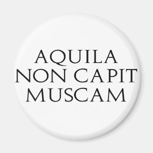Aquila Non Capit Muscam Magneet