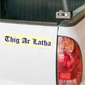 Ar Latha Gaelic Onze dag zal dichterbij komen Bumpersticker (Op Truck)