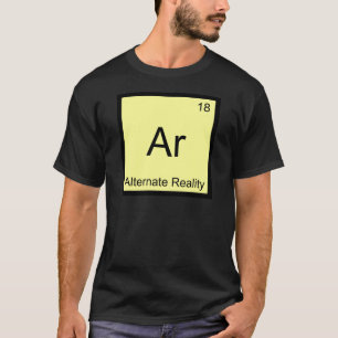 Ar - T-shirt élément de chimie drôle de réalité al