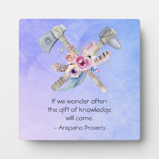 Arapaho Native American Proverb met Tomahawk Fotoplaat (Voorkant)