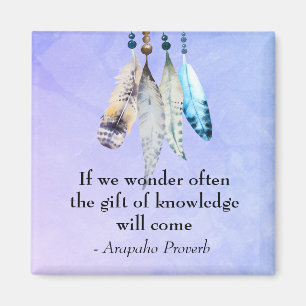 Arapaho Native American Proverb met veren Magneet