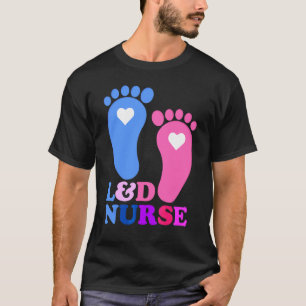 Arbeid en Levering L & D Verpleegkundige Squad Bab T-shirt