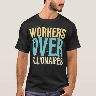 Arbeiders Boven Miljardairs - Retro Grappige Spreu T-shirt