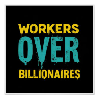 Arbeiders over miljardairs – moedige activistische perfect poster