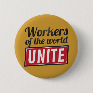 Arbeiders van de wereld UNITE Ronde Button 5,7 Cm