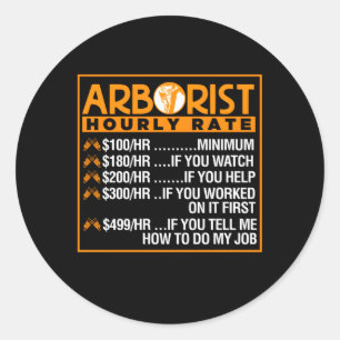 Arborist Hourly Rate Arborist Ronde Sticker