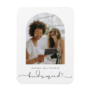 Arch Lijst zal je mijn Bridesmaid Magnet zijn Magneet