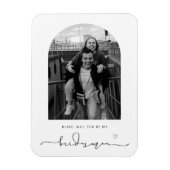 Arch Lijst zal je mijn Bridesman Magnet zijn Magneet (Verticaal)