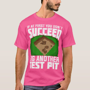 Archeologe archeologische fieldtechnicus Gift T-shirt
