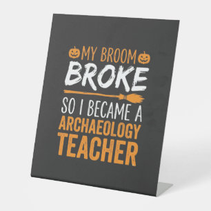 Archeologie Docent Halloween Bezem Gebroken Reclamebord Met Voetstuk