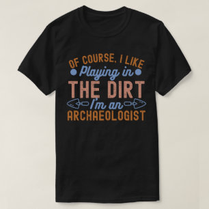 Archeologie liefhebber, Archeologie Quote5 T-shirt