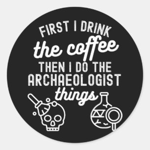 Archeologie zeggen, toekomstige archeoloog4 ronde sticker