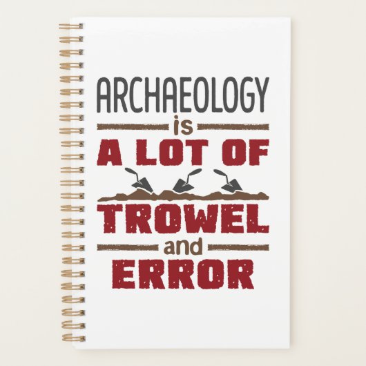 Archeology is een hoop trowel en fout planner (Voorkant)