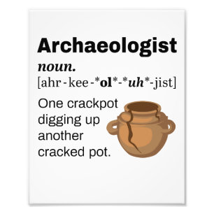 Archeoloog Definition Crackpot Foto Afdruk