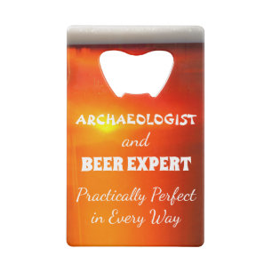 Archeoloog en praktisch perfecte bierdeskundige kredietkaart flessenopener