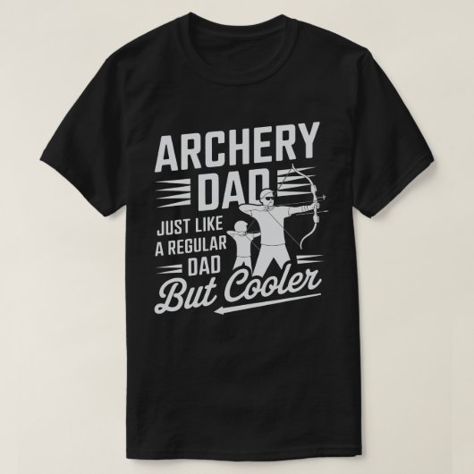 Archery Dad - Net als een gewone vader, maar koele T-shirt (Design voorkant)