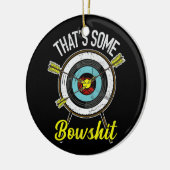 Archery dat is Bowshit Bow Archer Keramisch Ornament (Links)