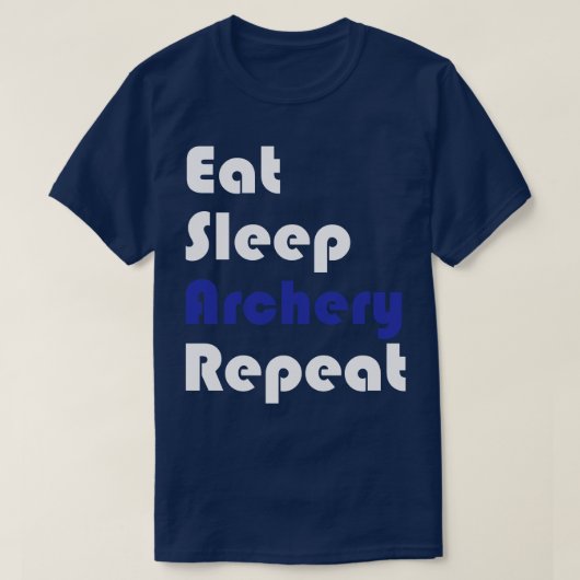 Archery Eat Sleep Archery Herhaal T-shirt (Design voorkant)