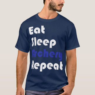 Archery Eat Sleep Archery Herhaal T-shirt