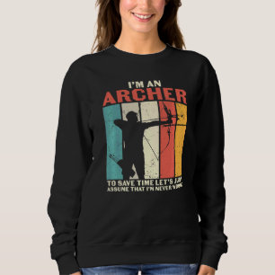 Archery I'm an Archer, aangenomen dat ik nooit ver Trui