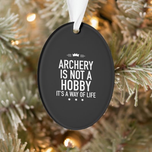 Archery is not a hobby white ornament (Boom)