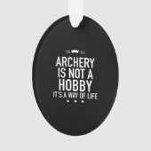 Archery is not a hobby white ornament (achterkant)