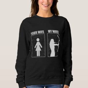 Archery je vrouw m'n vrouw is archer liefdevol trui